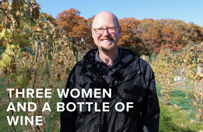 Three Women And A Bottle Of Wine<br>Minnesota Winemaker: Matt Scott
